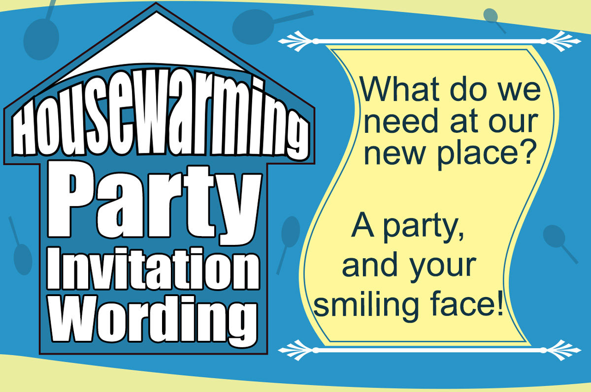 Heart-touching Wordings for Your Housewarming Party Invitation - Party Joys