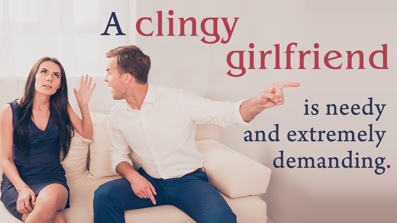 Clingy Girlfriend