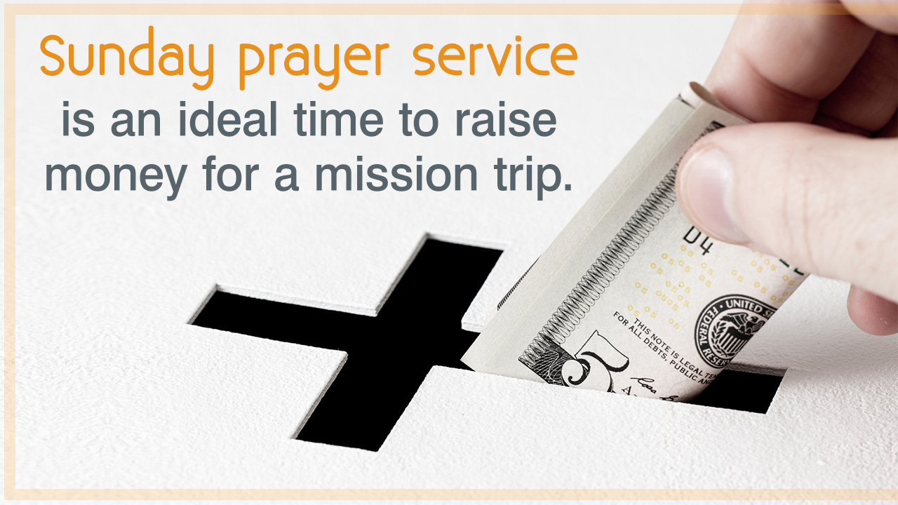 How to Raise Money for a Mission Trip