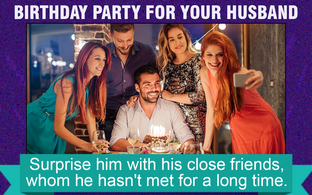 How to Plan a Surprise Birthday Party for a Husband