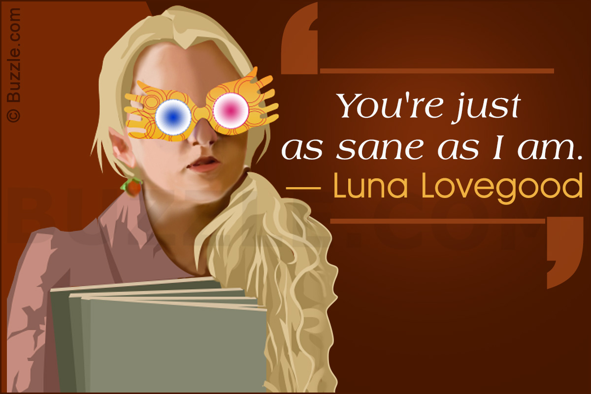 Famous Luna Lovegood Quotes from the Harry Potter Series - Entertainism