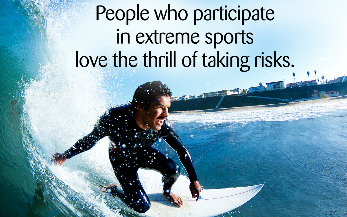 What Makes People Do Extreme Sports
