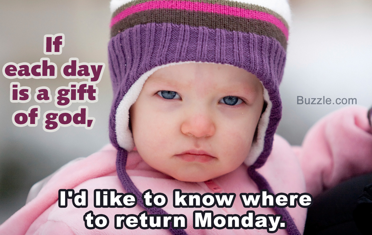 40 Oh-so-relatable Quotes About Getting the Monday Blues ...
