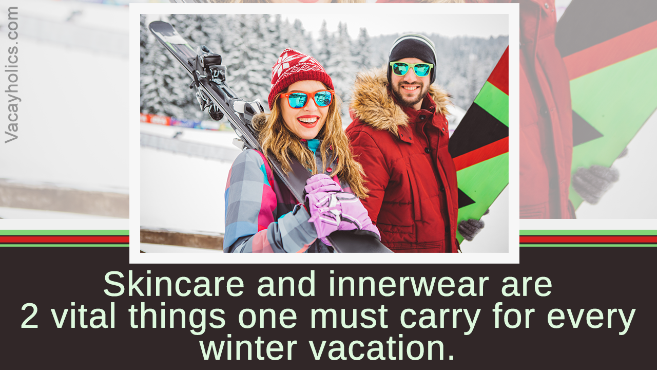 Things to Carry for a Winter Vacation