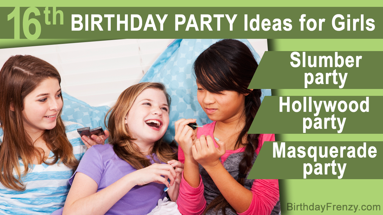 16th Birthday Party Ideas for Girls