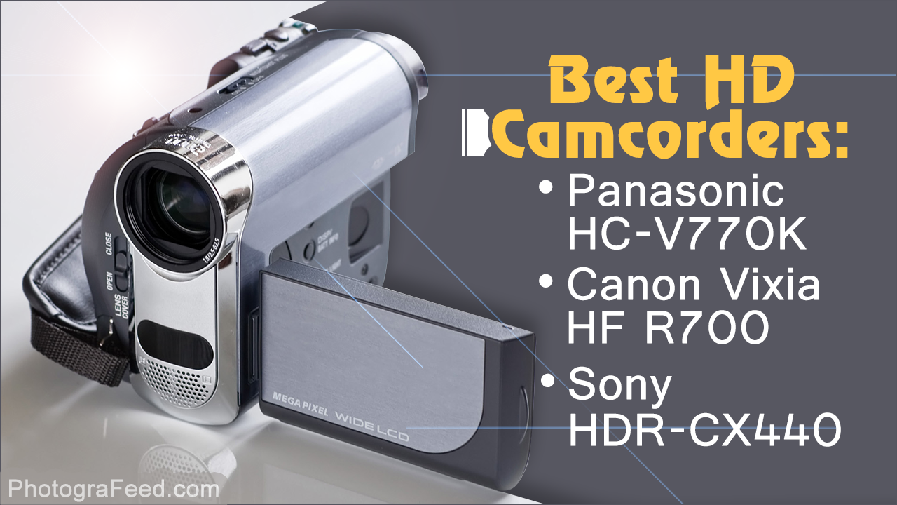 Best HD Camcorder for 2018