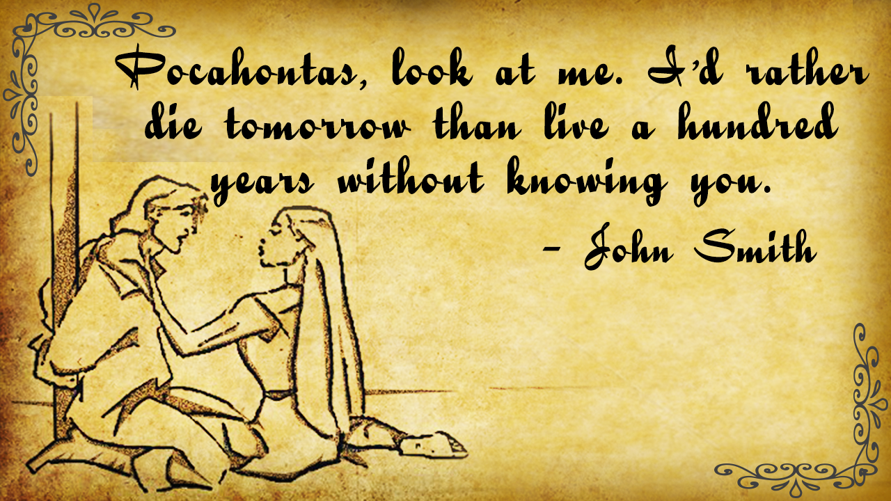 Famous Pocahontas Quotes - Entertainism