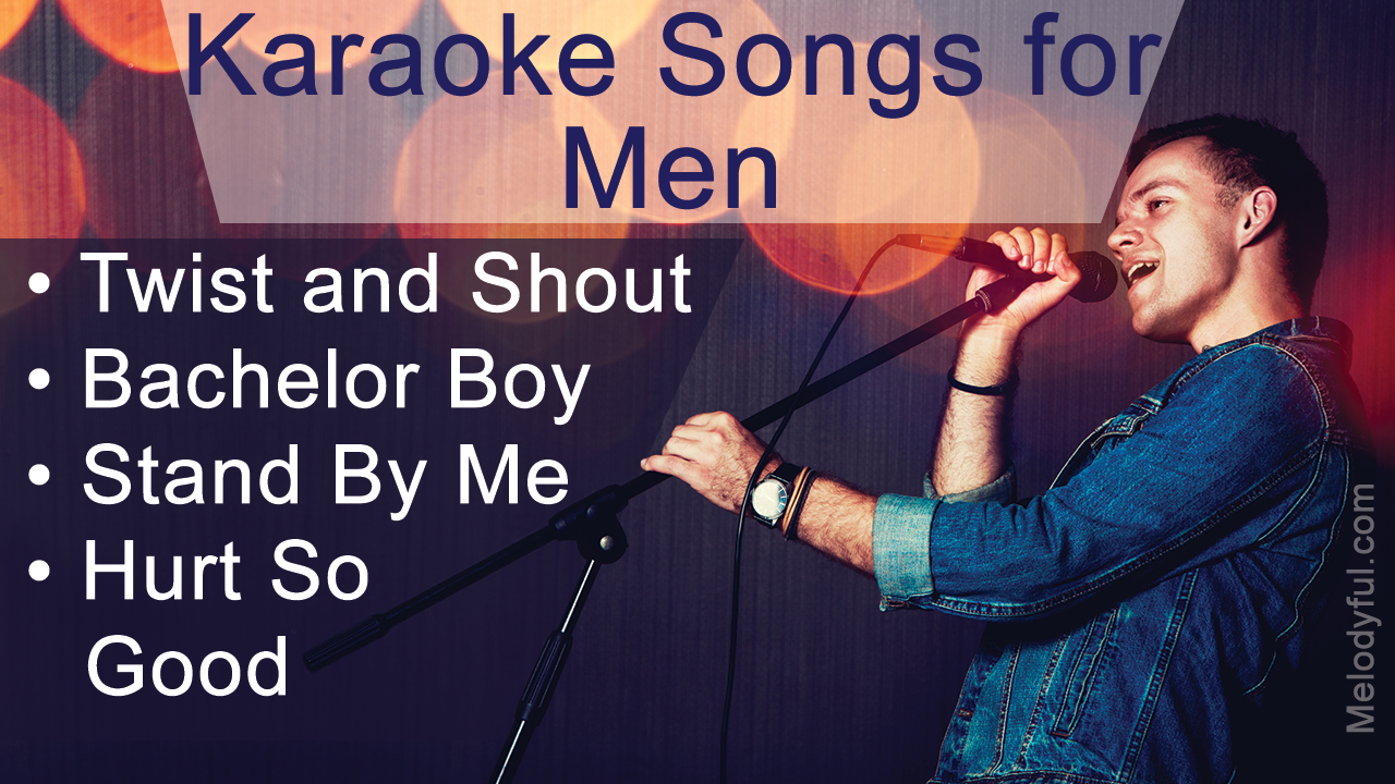 Best Karaoke Songs for Men