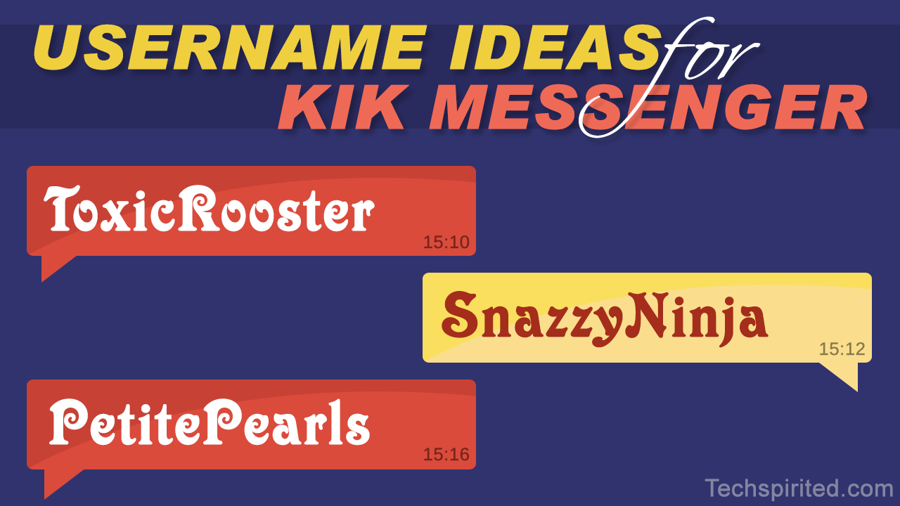 40 Cool Username Ideas For Kik Messenger Tech Spirited