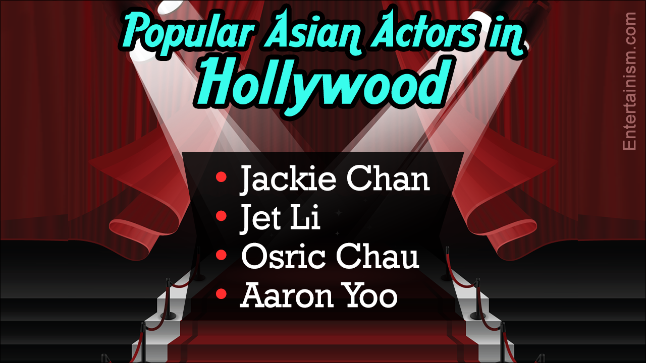 Top 40 Most Popular Asian Actors in Hollywood
