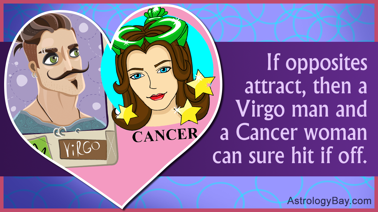 Virgo Man and Cancer Woman.