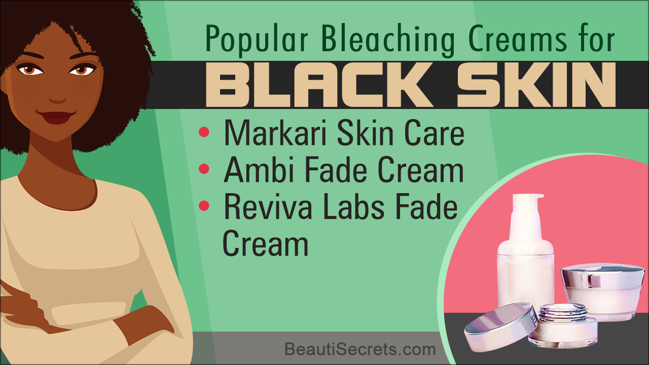 Bleaching Cream for Black Skin