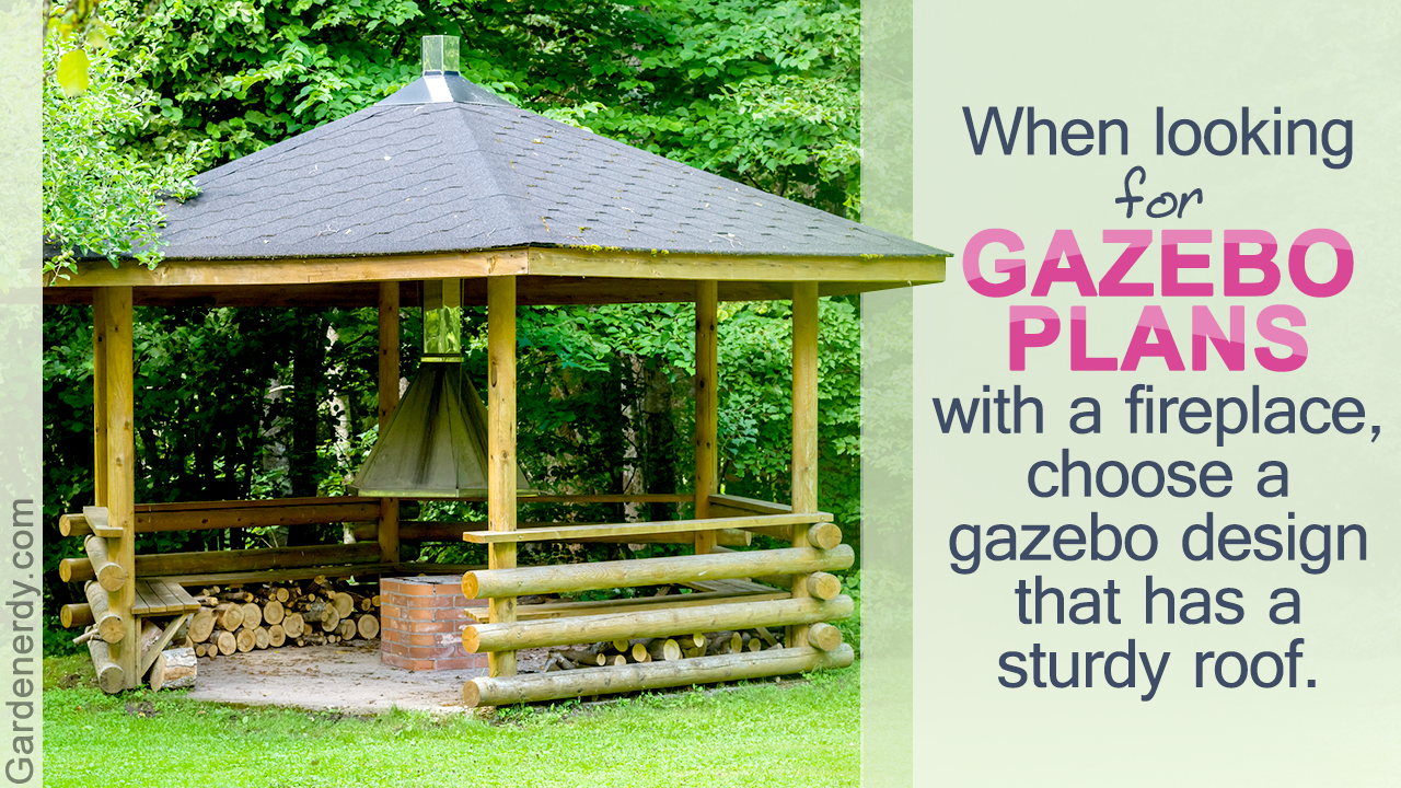 Gazebo Plans With Fireplace Gardenerdy, Backyard Gazebo With Fire Pit