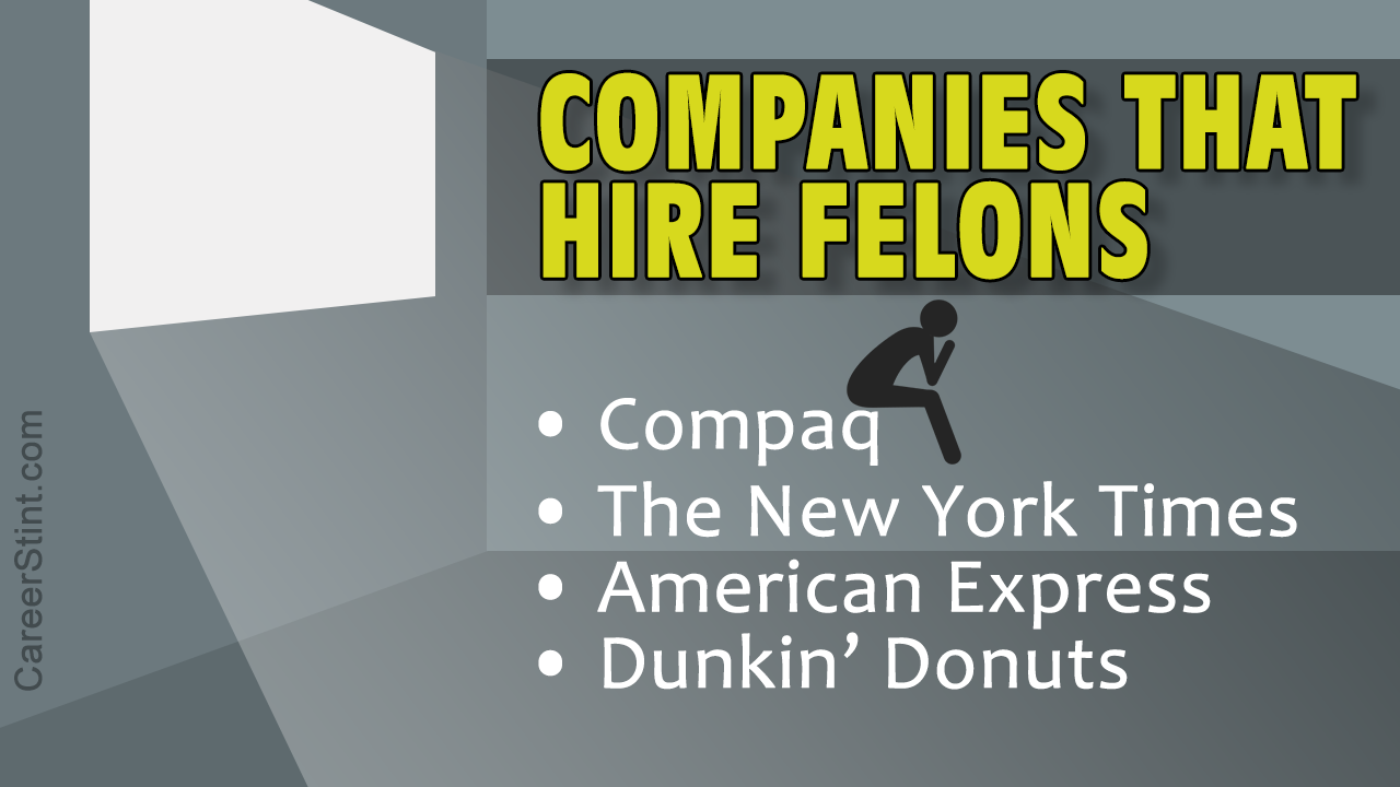Companies that Hire Felons