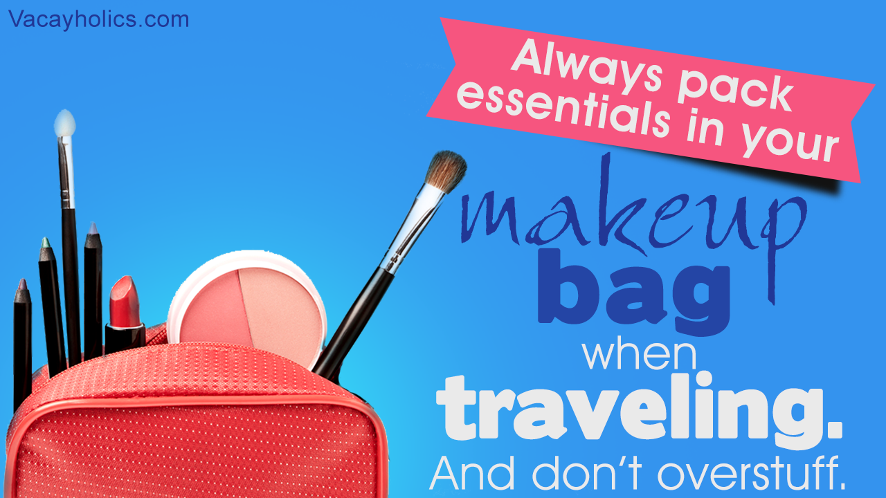 How to Pack Your Makeup Bag for Travel