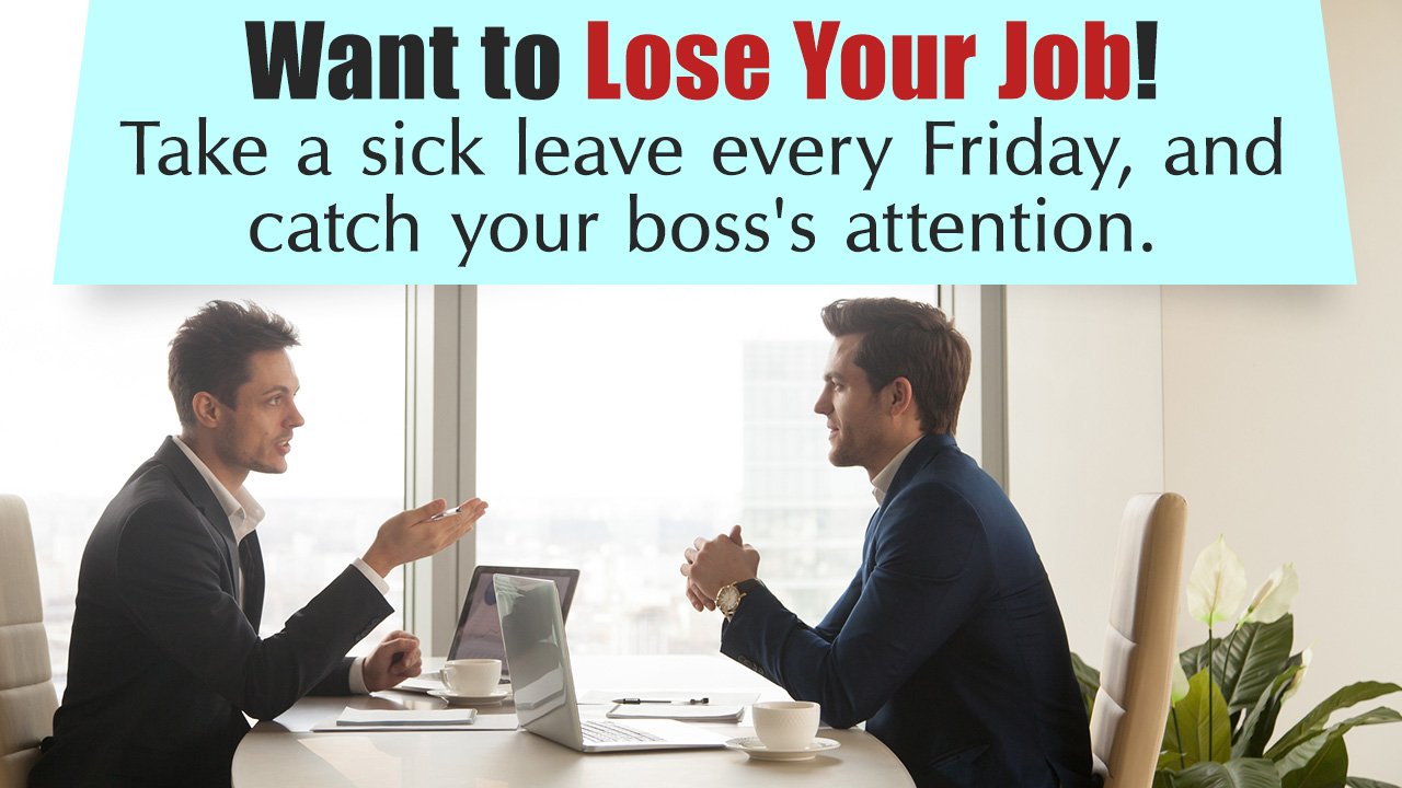How to Lose a Job in 10 Days