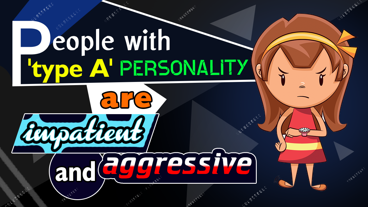 Type A Personality Description