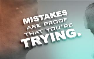 Mistakes Are Proof Quote