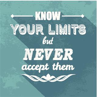 Kow your limits quotation