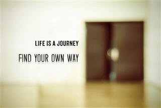 Life is a journey,