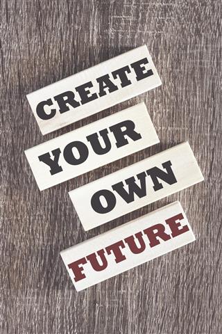 Create your own future motivational quote