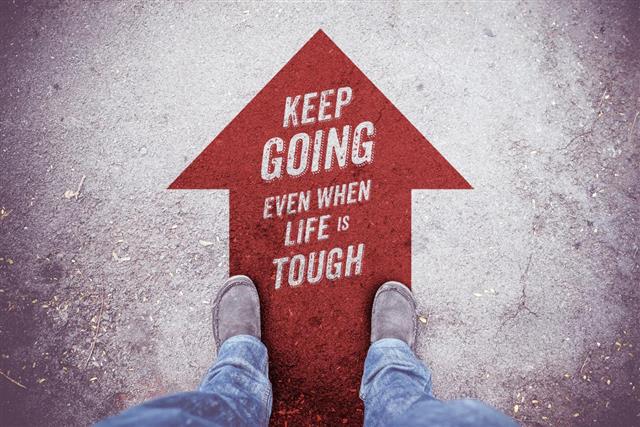 Quote ' Keep going even when life is tough'