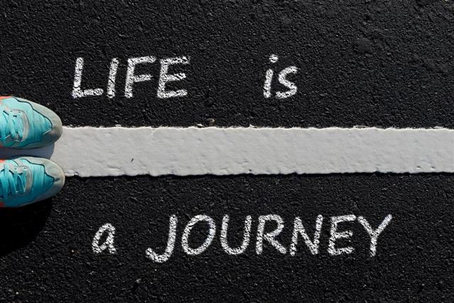 Inspiration quote : ' Life is a journey