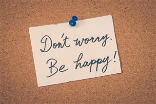 Don't worry. Be happy!