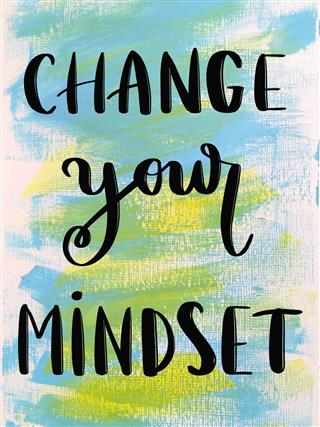 Change Your Mindset Motivational Message